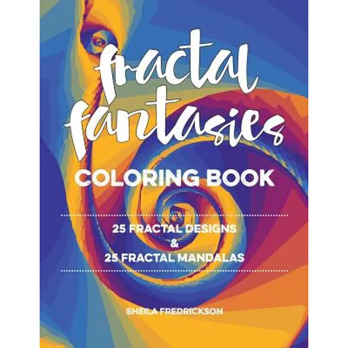 Fractal Fantasies Coloring Book - Paperback