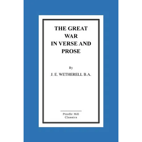 The Great War In Verse And Prose - Paperback