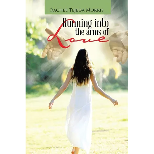 Running Into The Arms Of Love - Paperback