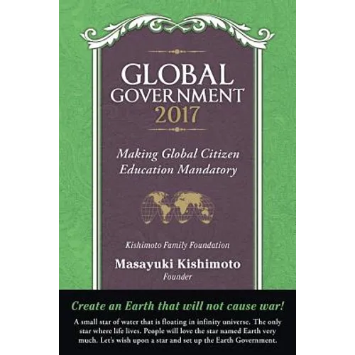 Global Government 2017: Making Global Citizen Education Mandatory - Paperback