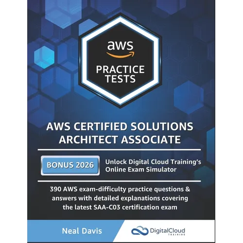 AWS Certified Solutions Architect Associate Practice Tests - Paperback