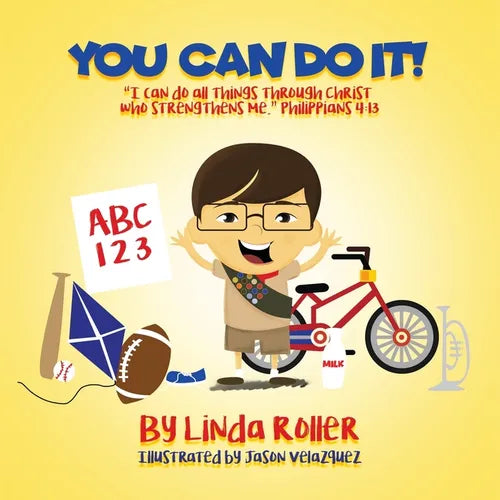 You Can Do It!: "I can do all things through Christ who strengthens me." Philippians 4:13 - Paperback