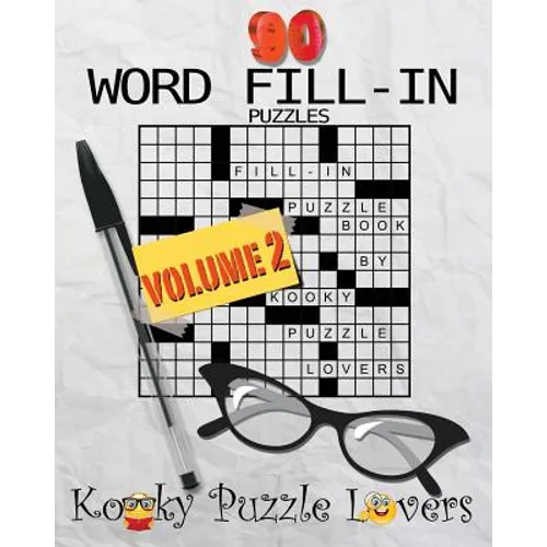 Word Fill-In Puzzle Book, 90 Puzzles: Volume 2 - Paperback