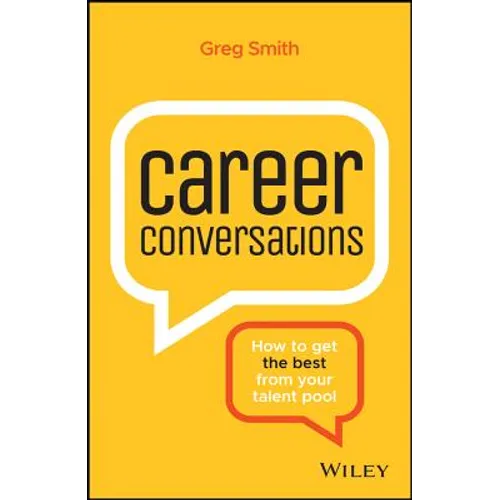 Career Conversations: How to Get the Best from Your Talent Pool - Paperback