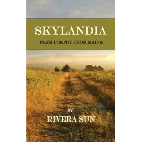 Skylandia: Farm Poetry from Maine - Paperback