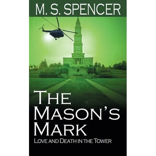 The Mason's Mark: Love and Death in the Tower - Paperback