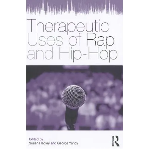 Therapeutic Uses of Rap and Hip-Hop - Paperback