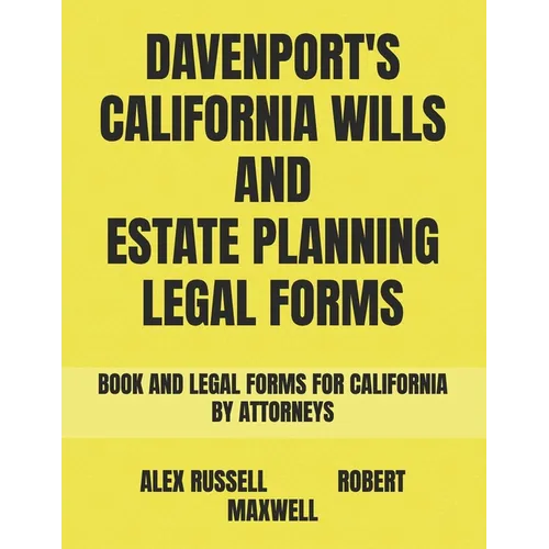 Davenport's California Wills And Estate Planning Legal Forms - Paperback