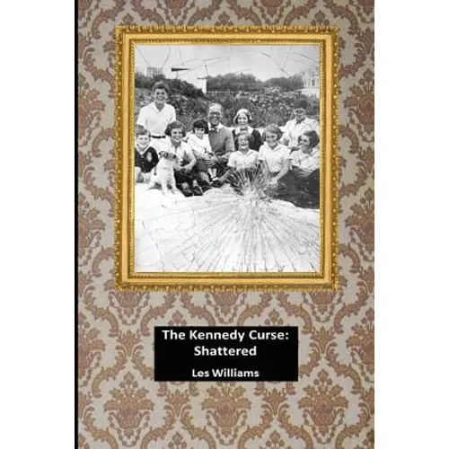 The Kennedy Curse: Shattered - Paperback