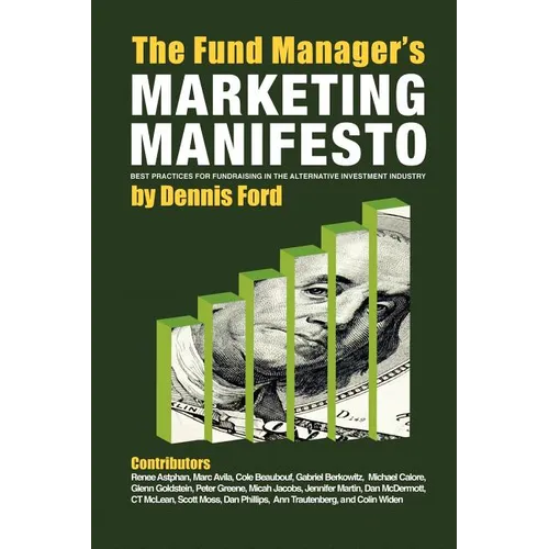 The Fund Manager's Marketing Manifesto - Paperback