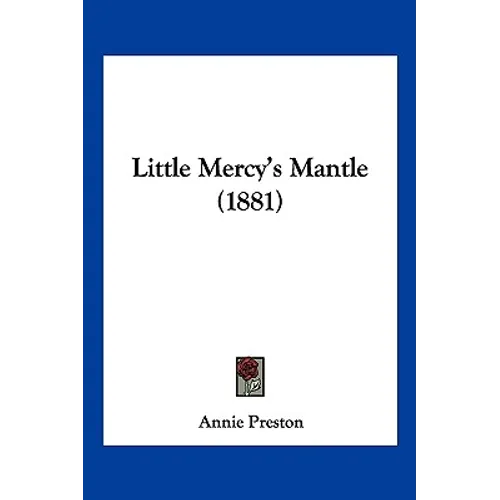 Little Mercy's Mantle (1881) - Paperback
