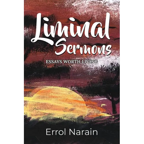 Liminal Sermons: Essays To Live By - Paperback