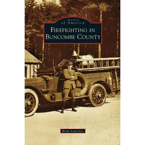 Firefighting in Buncombe County - Hardcover