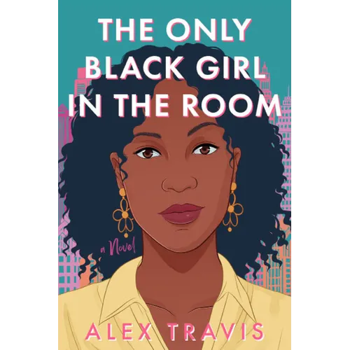 The Only Black Girl in the Room - Hardcover