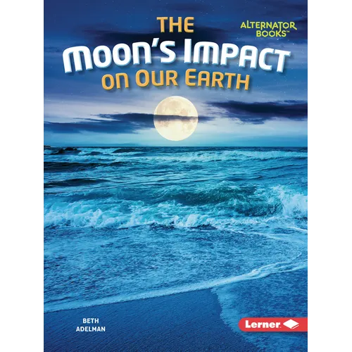 The Moon's Impact on Our Earth - Paperback