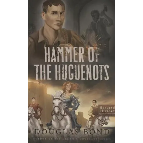 Hammer of the Huguenots - Paperback