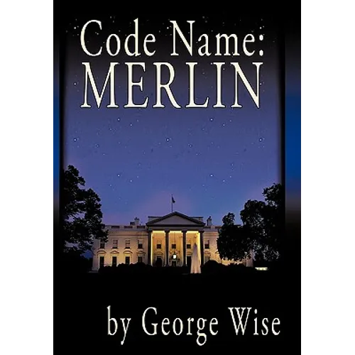 Code Name: Merlin - Hardcover