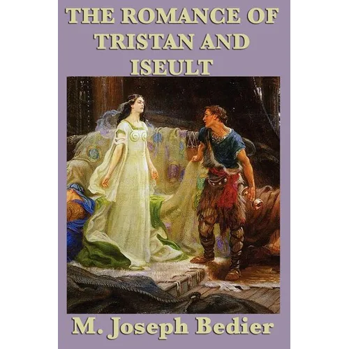 The Romance of Tristan and Iseult - Paperback