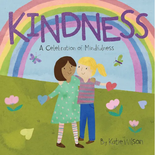 Kindness: A Celebration of Mindfulness - Board Book