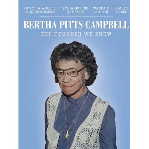Bertha Pitts Campbell: The Founder We Knew - Paperback