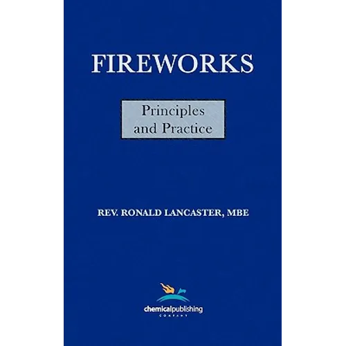 Fireworks, Principles and Practice, 1st Edition - Hardcover