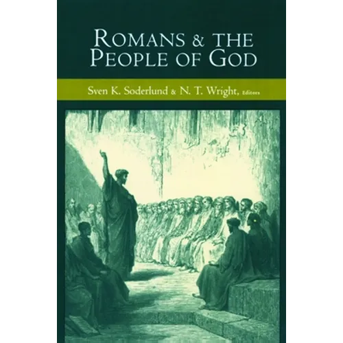 Romans and the People of God: Essays in Honor of Gordon D. Fee on the Occasion of His 65th Birthday - Paperback