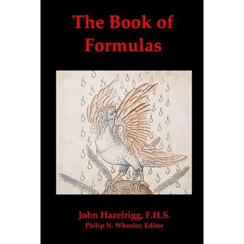 The Book of Formulas: A Book of Alchemical Formulas - Paperback