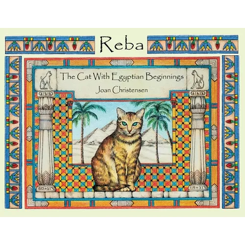 Reba The Cat With Egyptian Beginnings - Paperback