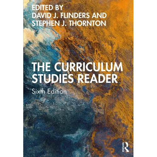 The Curriculum Studies Reader - Paperback