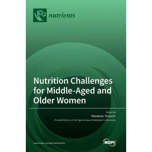 Nutrition Challenges for Middle-Aged and Older Women - Hardcover