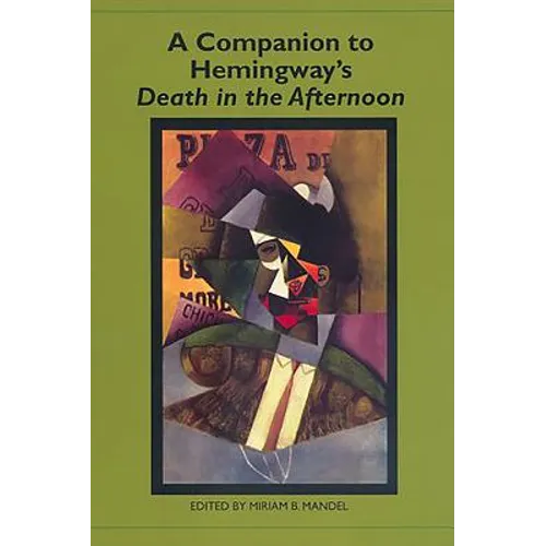 A Companion to Hemingway's Death in the Afternoon - Paperback