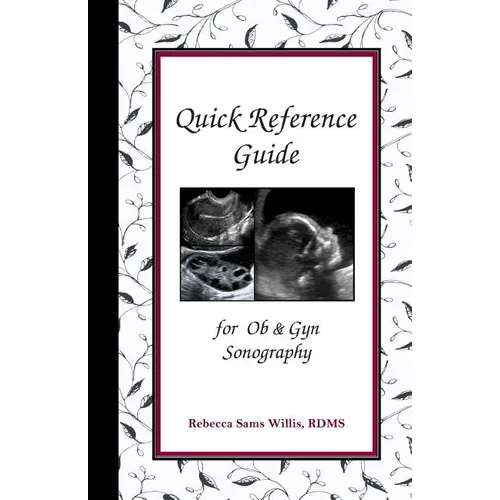 Quick Reference Guide: for Ob & Gyn Sonography - Paperback