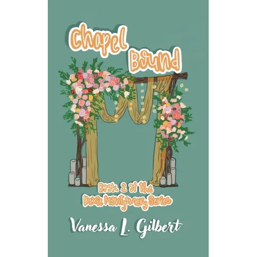 Chapel Bound - Paperback