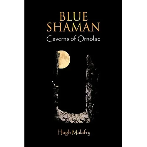 Blue Shaman: Caverns of Ornolac - Paperback