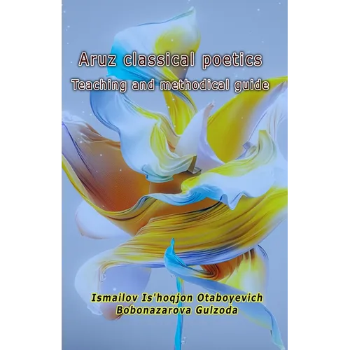Aruz classical poetics - Teaching and methodical guide - Paperback