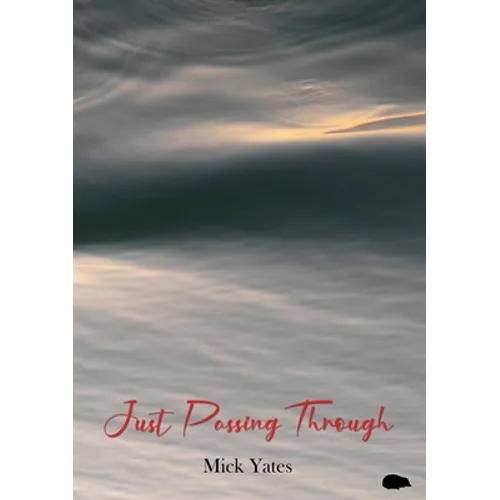 Just Passing Through - Paperback