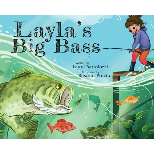 Layla's Big Bass - Hardcover