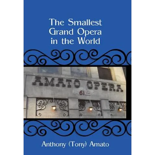 The Smallest Grand Opera in the World - Hardcover
