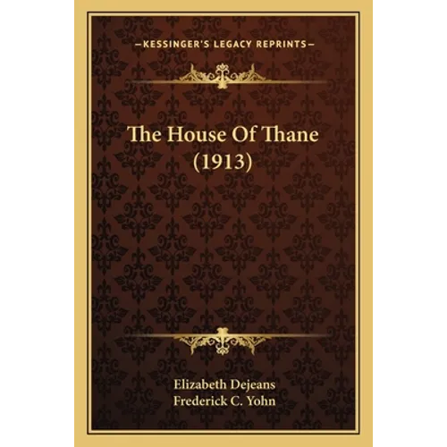 The House Of Thane (1913) - Paperback