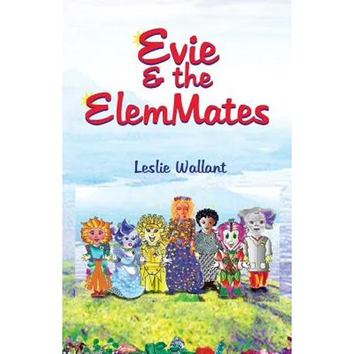 Evie & the Elemmates - Paperback