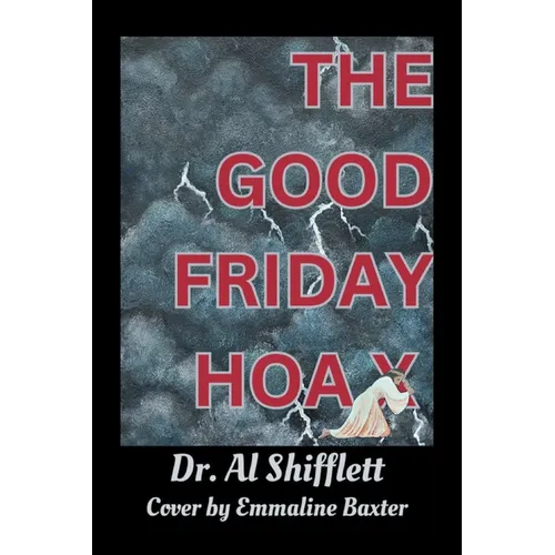 The Good Friday Hoax - Paperback