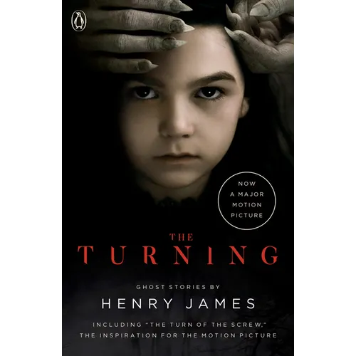 The Turning (Movie Tie-In): The Turn of the Screw and Other Ghost Stories - Paperback