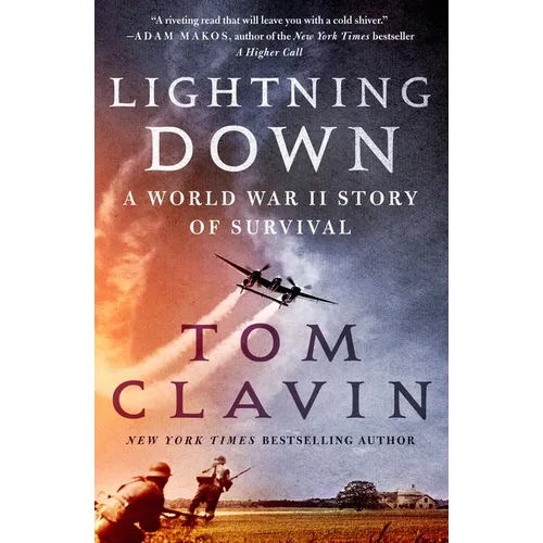 Lightning Down: A World War II Story of Survival - Paperback