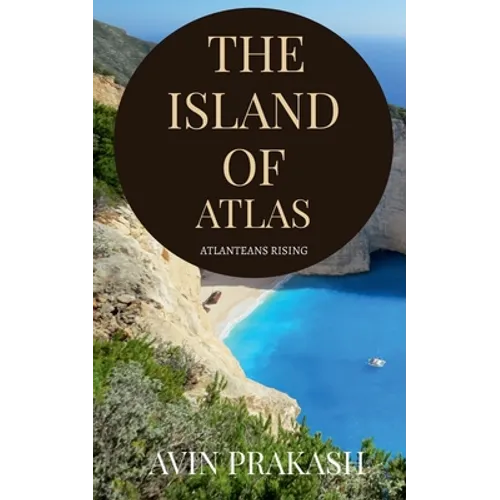 The island of Atlas: Atlanteans rising - Paperback