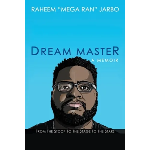Dream Master: a Memoir: From the Stoop to the Stage to the Stars - Paperback