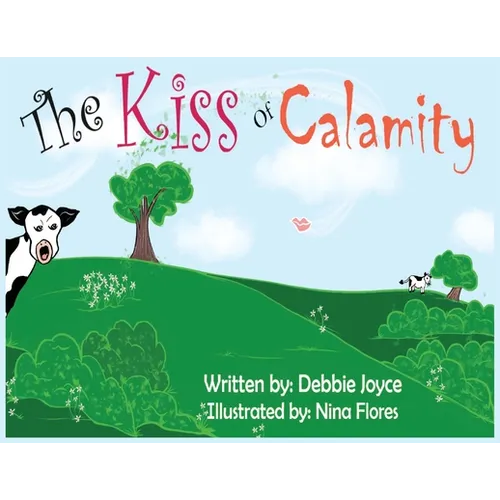 The Kiss of Calamity - Paperback