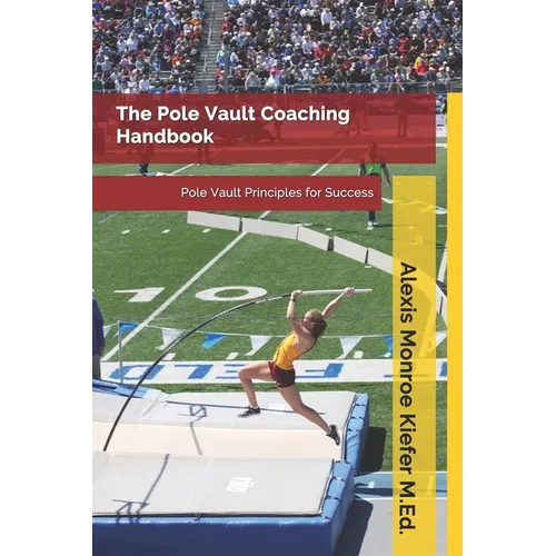The Pole Vault Coaching Handbook - Paperback
