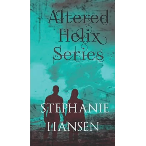 Altered Helix Omnibus: Series - Hardcover