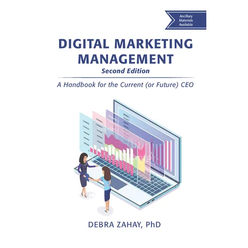 Digital Marketing Management, Second Edition: A Handbook for the Current (or Future) CEO - Paperback