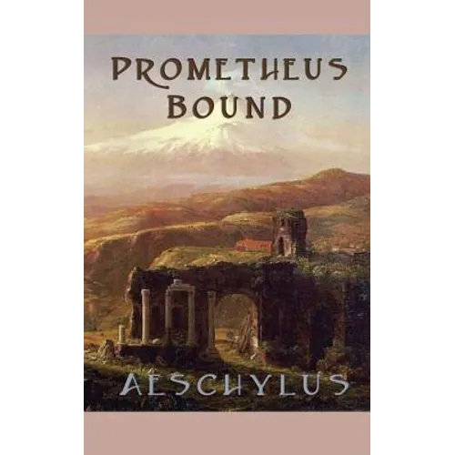Prometheus Bound - Hardcover